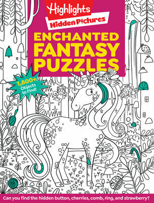 Enchanted Fantasy Puzzles: Find Over 1,800 Hidden Objects within this Fairy Tale Puzzle Book with Dragons, Fairies and Magical Creatures